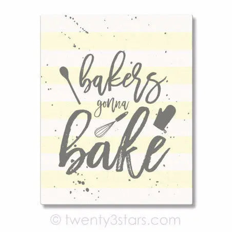 Bakers Gonna Bake Kitchen Wall Art - twenty3stars