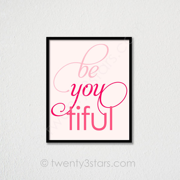Be You Tiful Girl Power Wall Art - twenty3stars