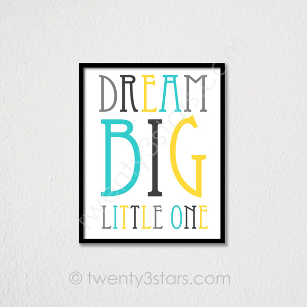 Dream Big Little One Wall Art - twenty3stars